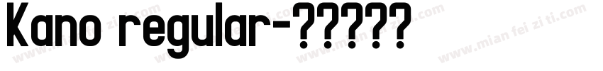 Kano regular字体转换